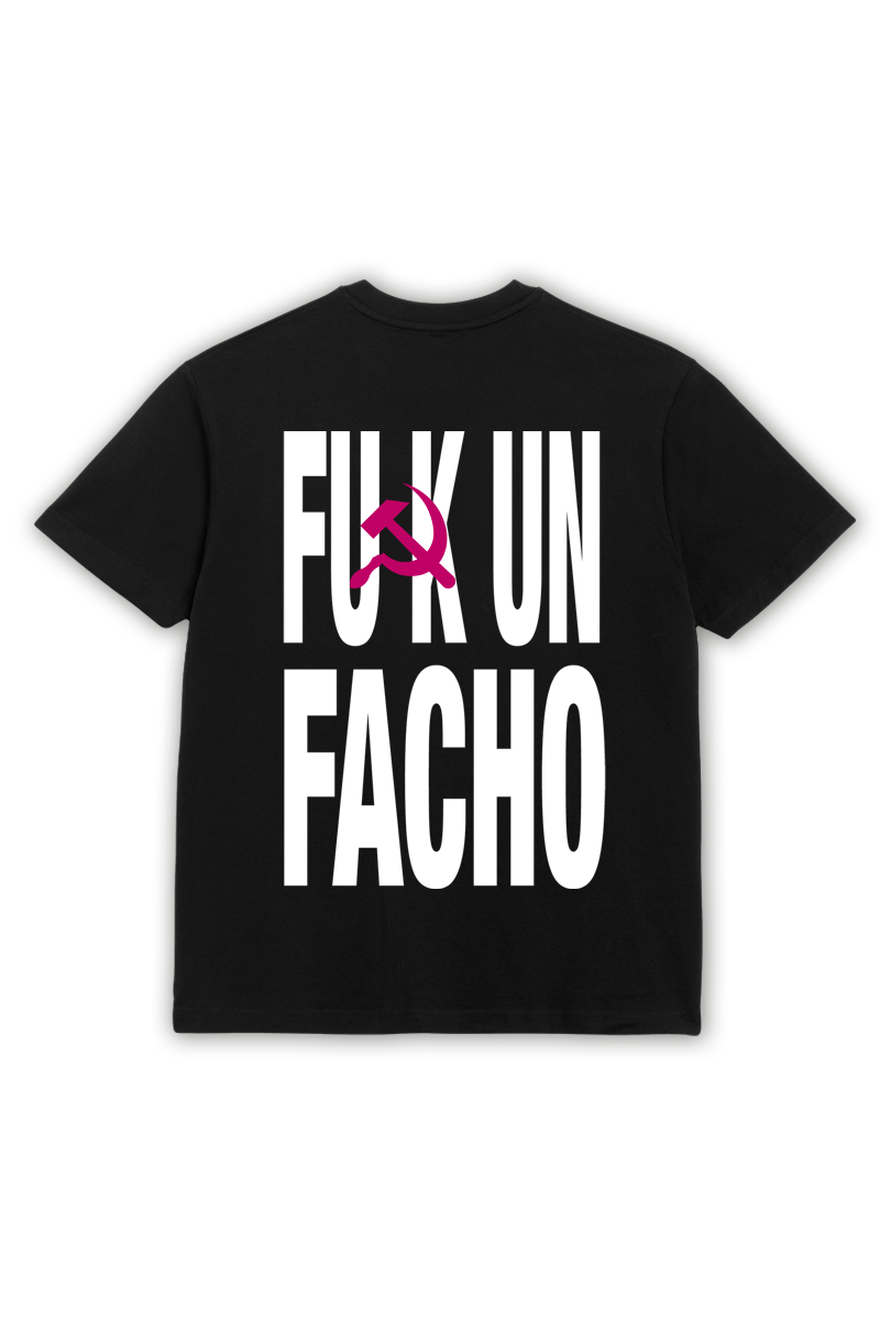 FUCK A FACHO T-SHIRT