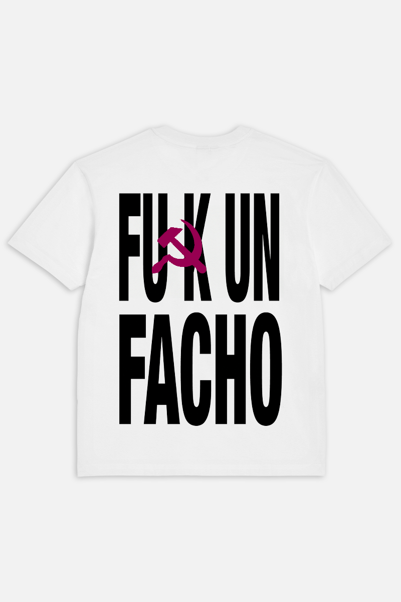 FUCK A FACHO T-SHIRT